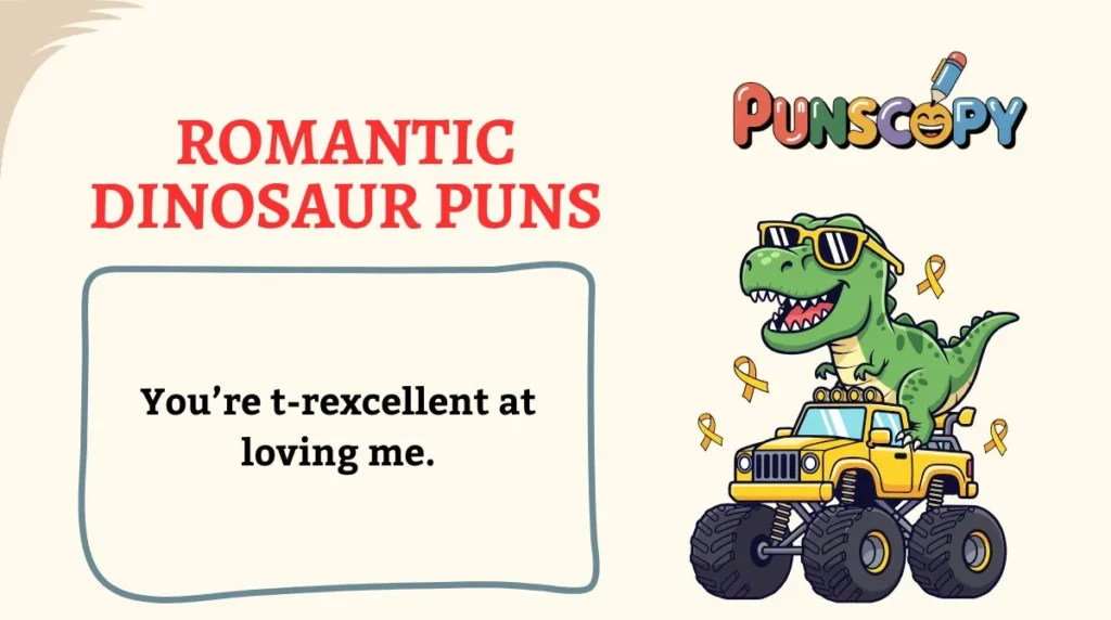 Romantic Dinosaur Puns