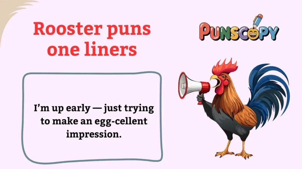 Rooster puns one liners