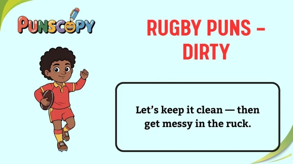 Rugby Puns — Dirty
