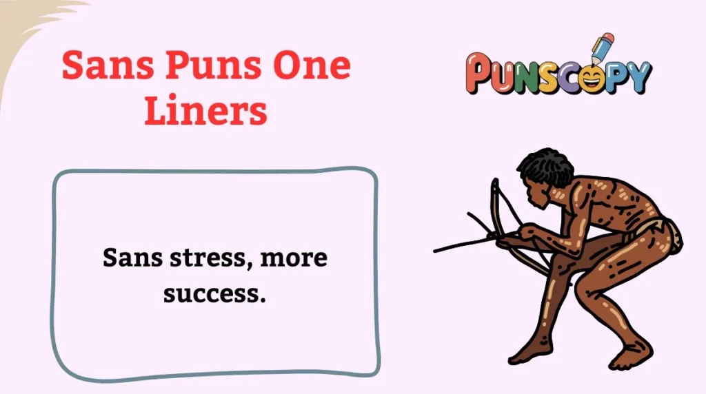 Sans Puns One Liners