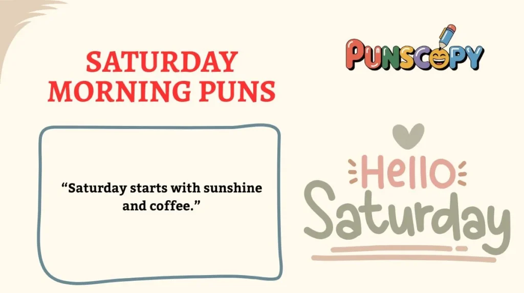 Saturday Morning Puns