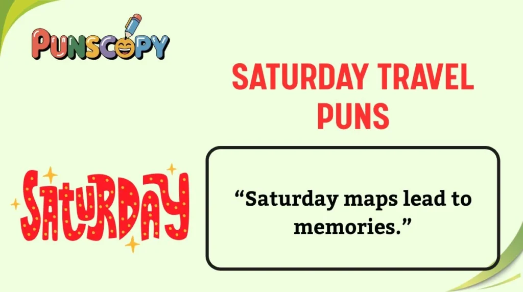 Saturday Travel Puns