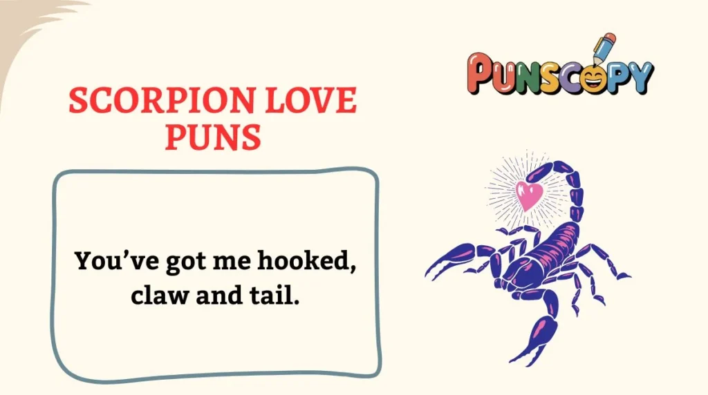 Scorpion Love Puns