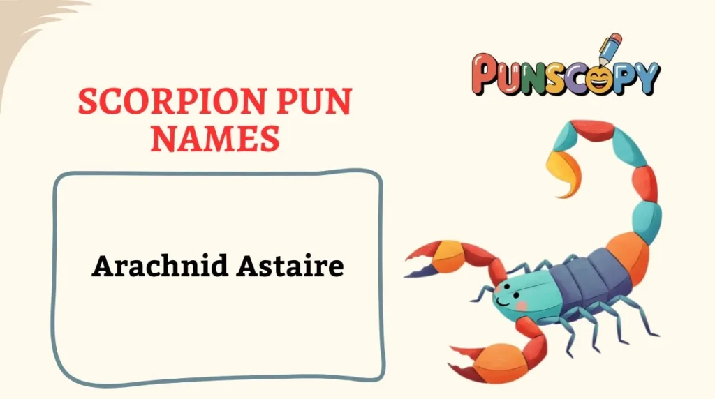 Scorpion Pun Names