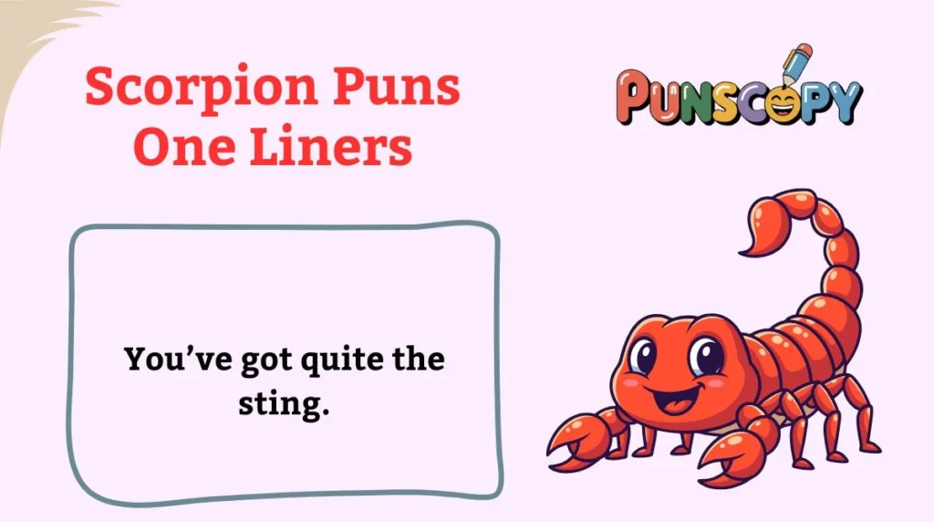 Scorpion Puns One Liners