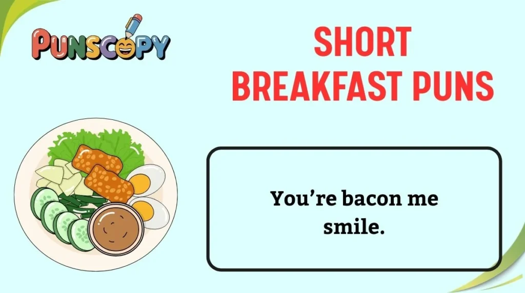 Short breakfast puns