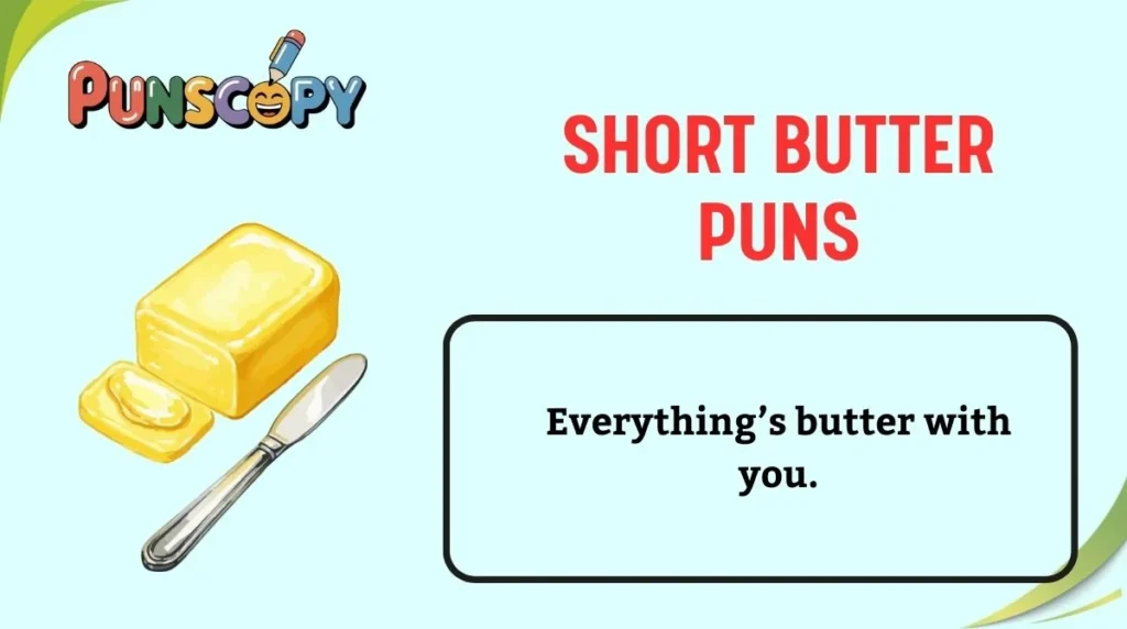 Short Butter Puns