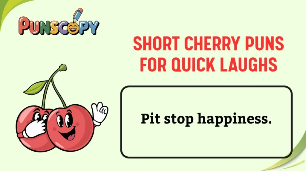 Short Cherry Puns for Quick Laughs