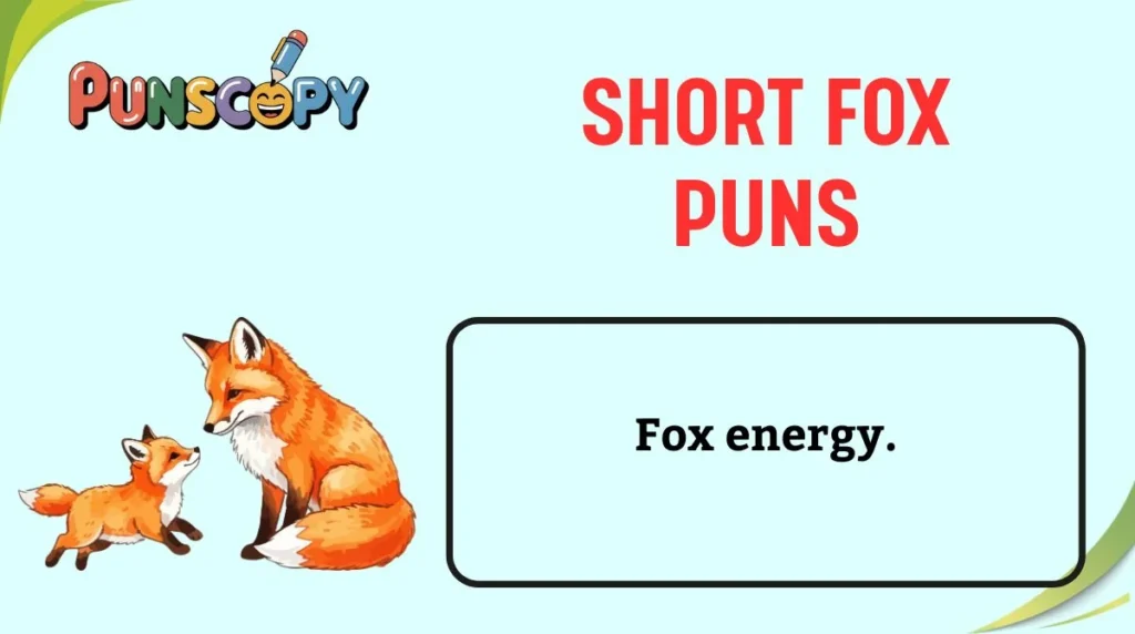Short Fox Puns