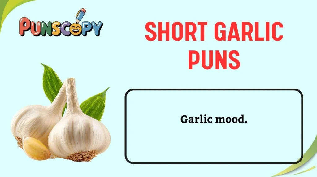 Short Garlic Puns