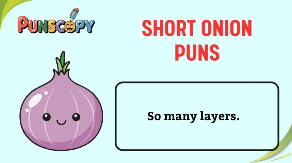 Short Onion Puns