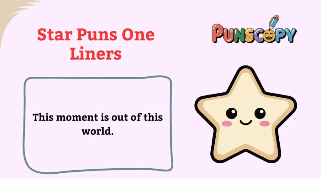 Star Puns One Liners