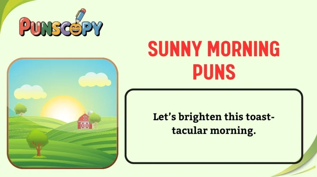 Sunny Morning Puns
