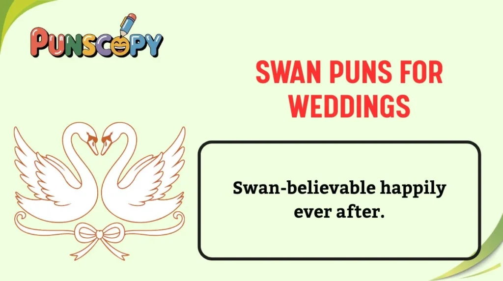 Swan Puns for Weddings
