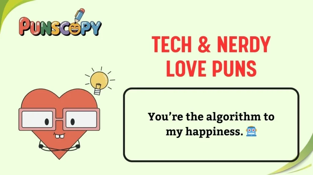 Tech & Nerdy Love Puns
