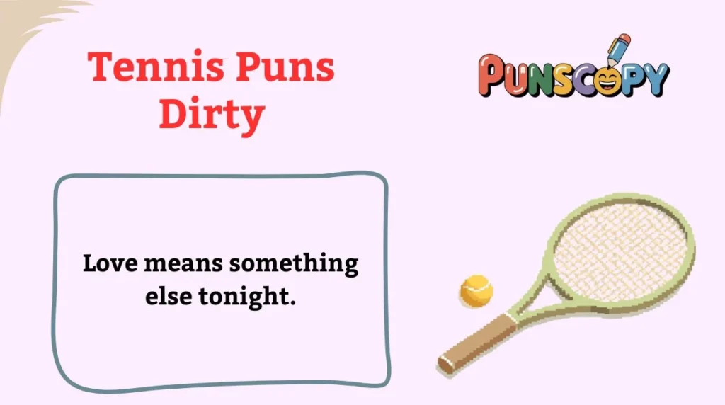 Tennis Puns Dirty