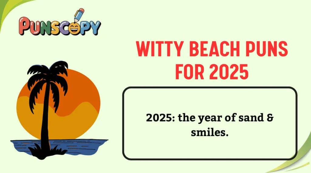 Witty Beach Puns for 2025