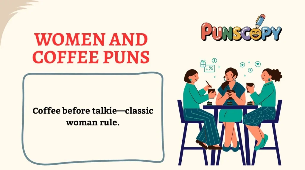 Women and Coffee Puns
