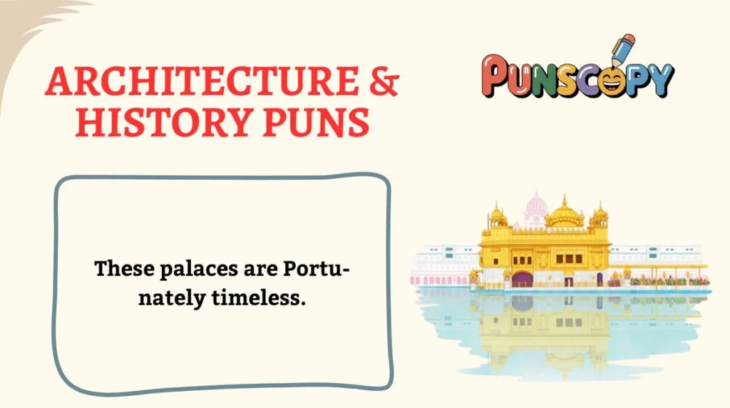 Architecture & History Puns
