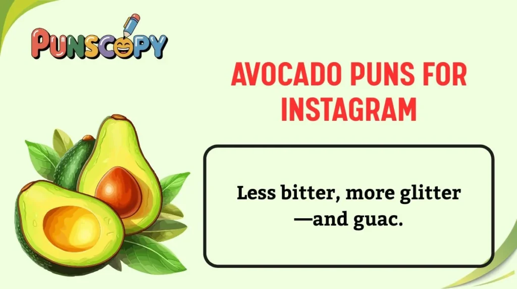 Avocado Puns for Instagram