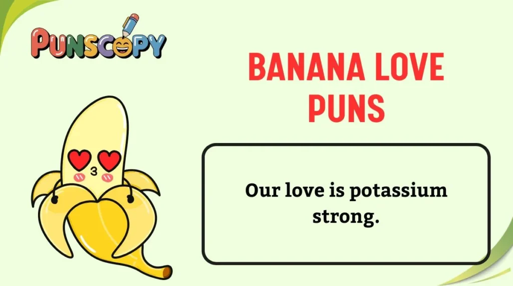 Banana Love Puns