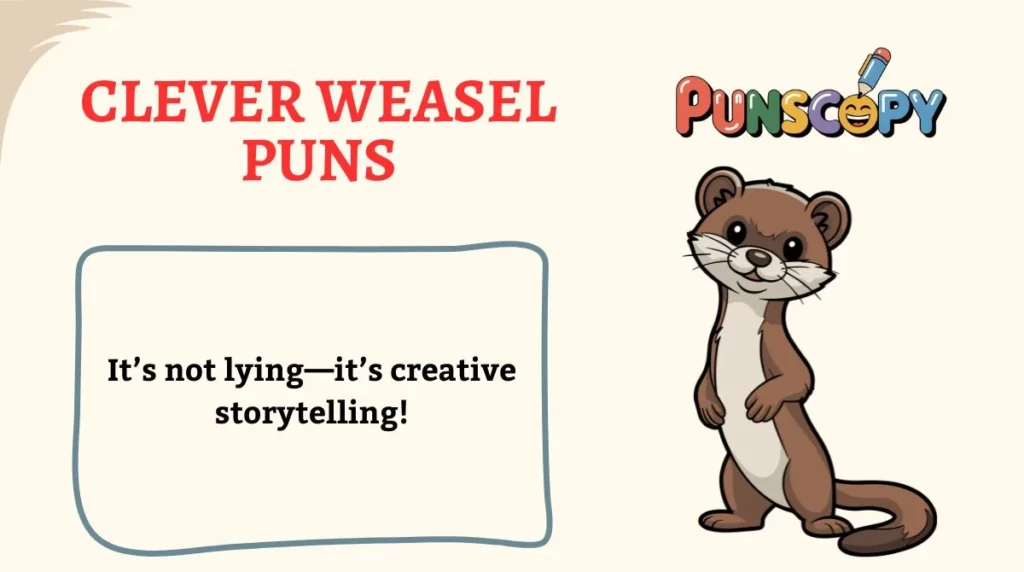 Clever Weasel Puns