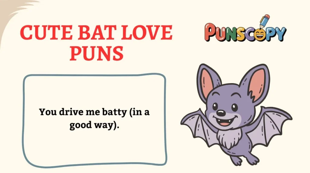 Cute Bat Love Puns