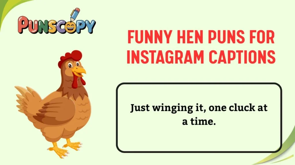 Funny Hen Puns for Instagram Captions