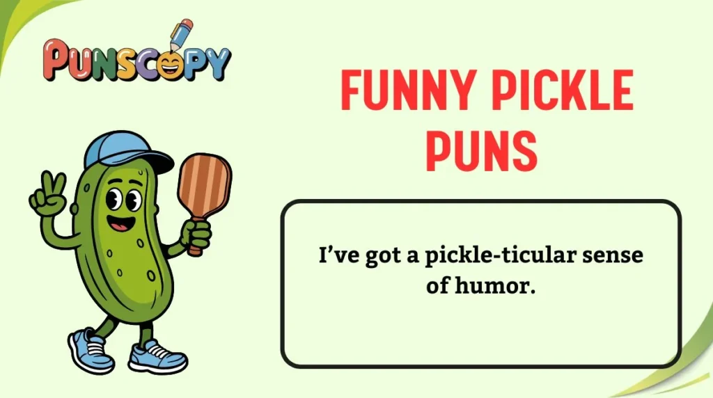 Funny Pickle Puns