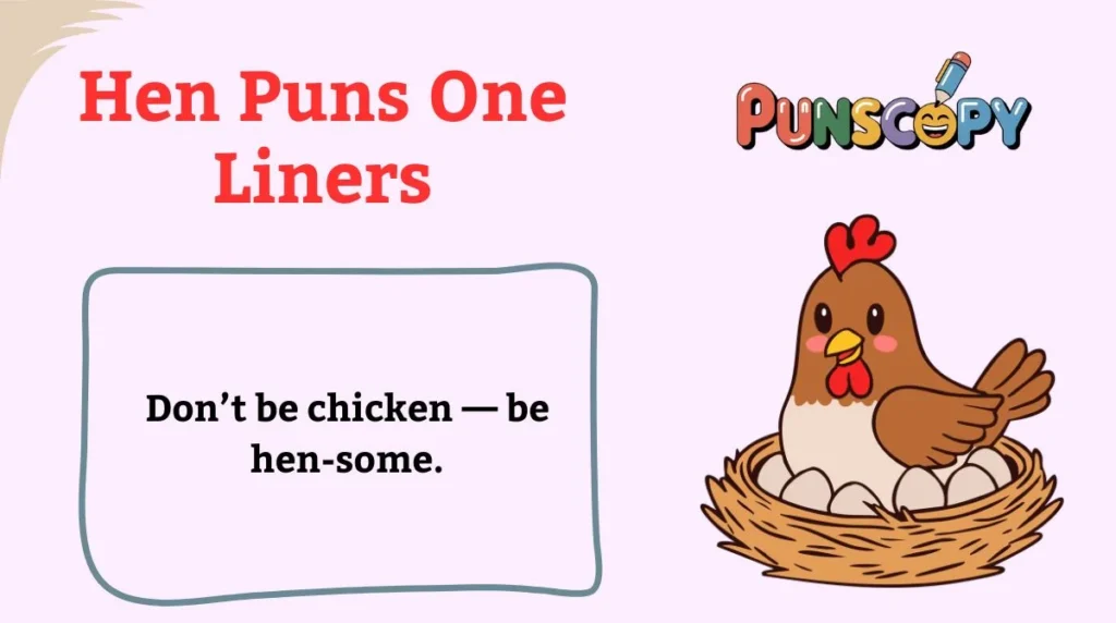 Hen Puns One Liners