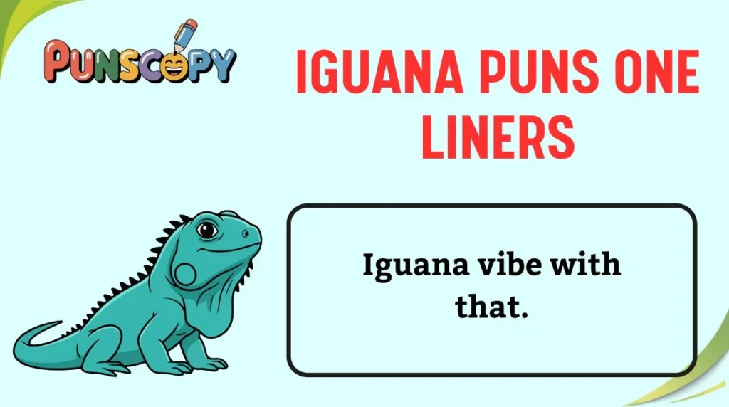 Iguana Puns One Liners