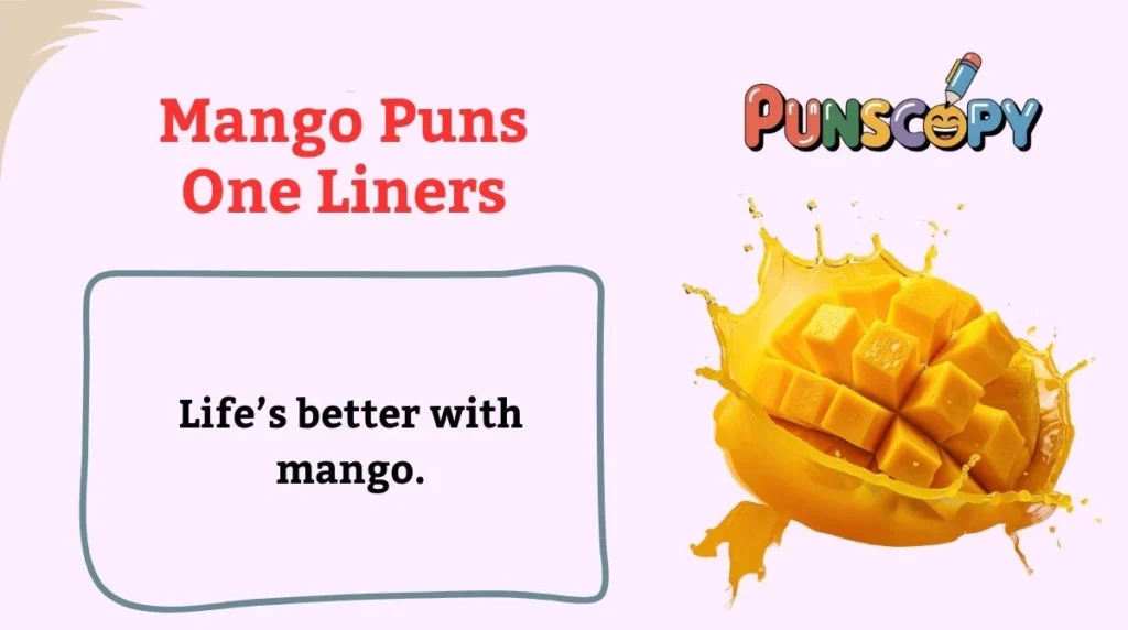 Mango Puns One Liners