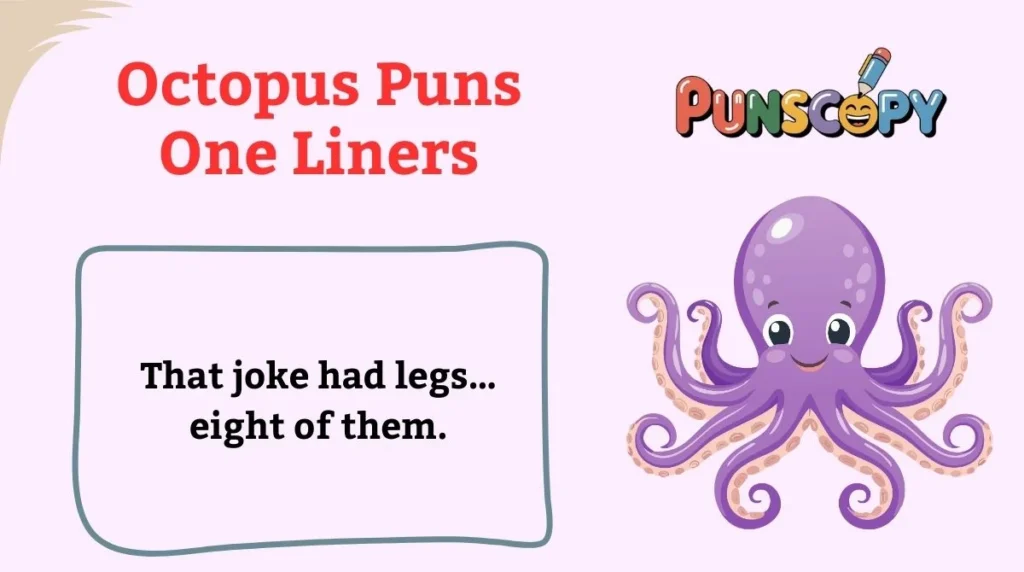 Octopus Puns One Liners
