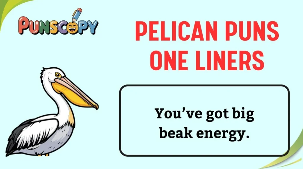 Pelican Puns One Liners