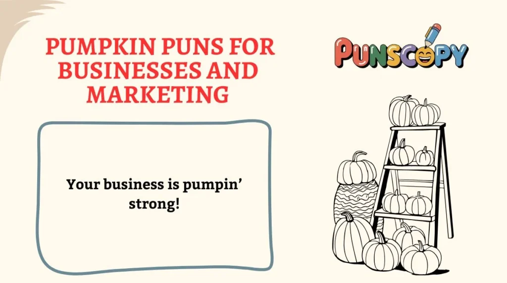 Pumpkin Puns for Businesses and Marketing