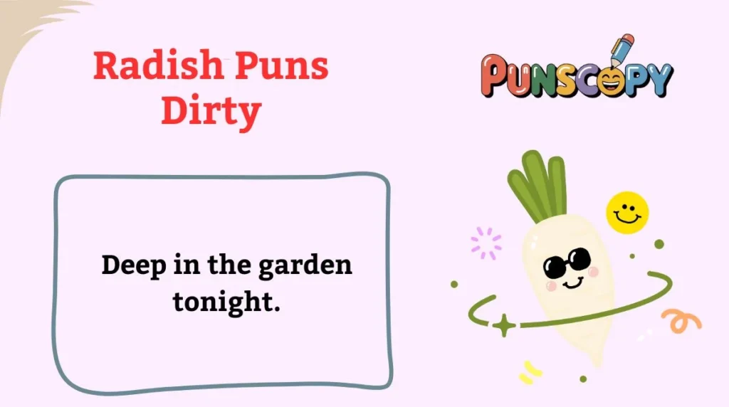 Radish Puns Dirty