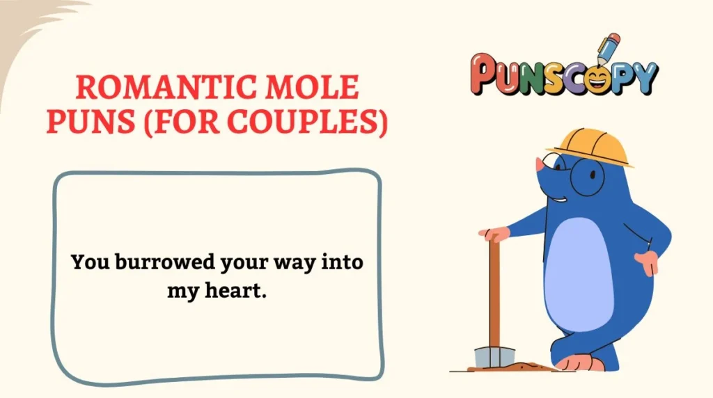 Romantic Mole Puns (For Couples)