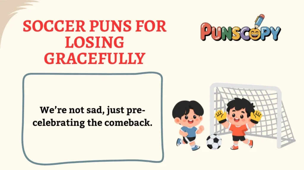 Soccer Puns for Losing Gracefully
