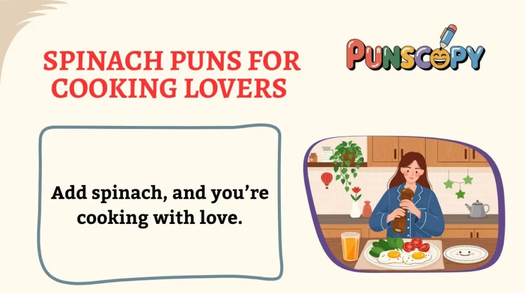 Spinach Puns for Cooking Lovers