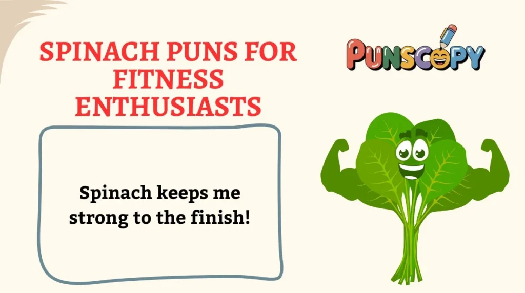 Spinach Puns for Fitness Enthusiasts