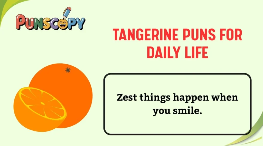 Tangerine Puns for Daily Life