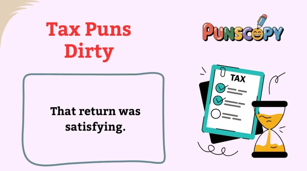 Tax Puns Dirty