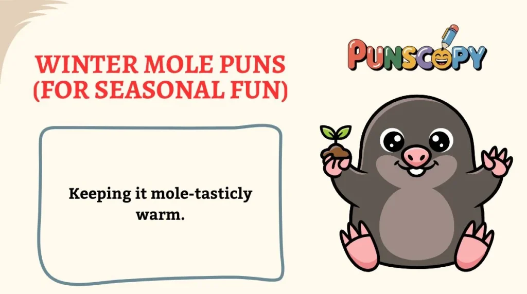 Winter Mole Puns (For Seasonal Fun)