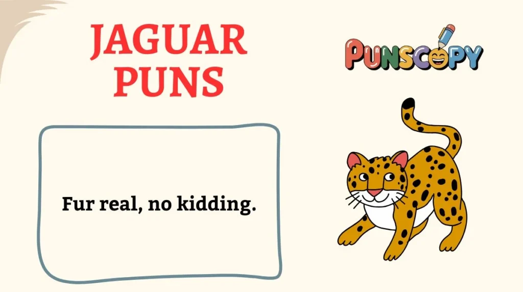 Jaguar Puns
