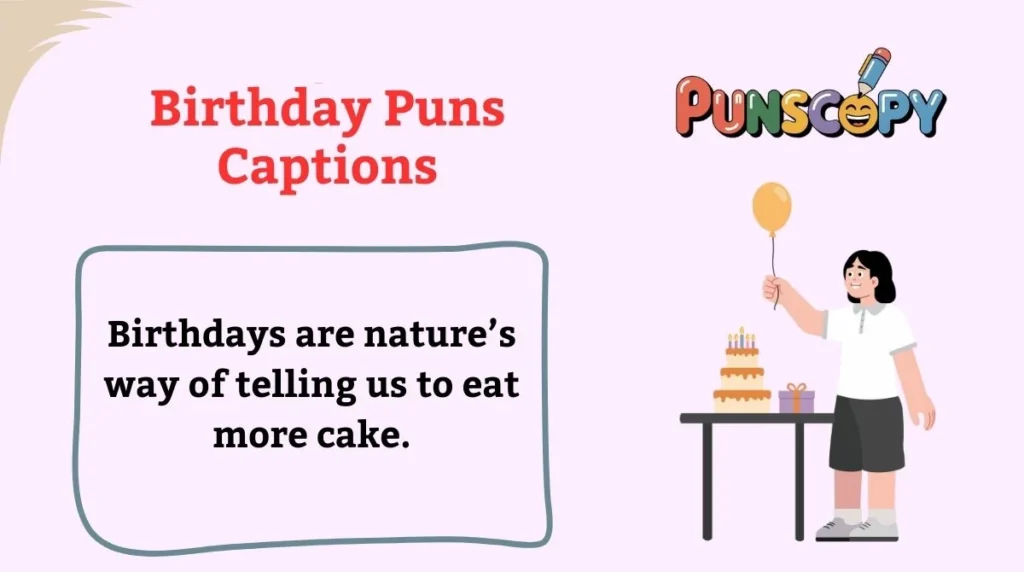Birthday Puns Captions