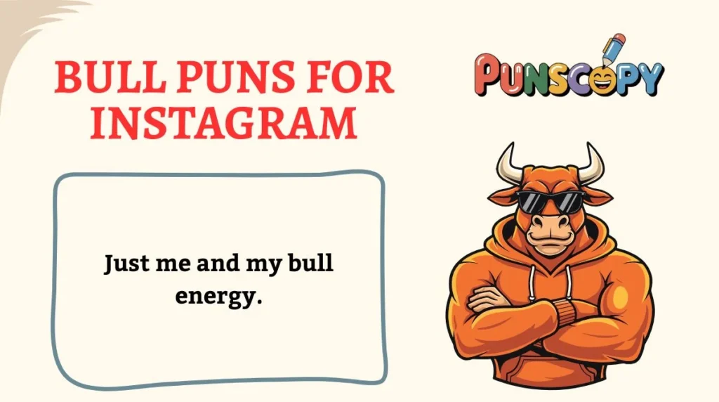 Bull Puns for Instagram