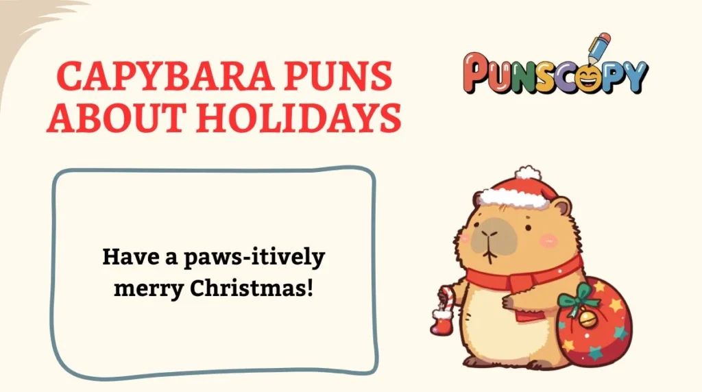 Capybara Puns About Holidays