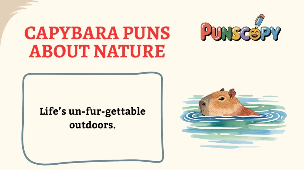 Capybara Puns About Nature