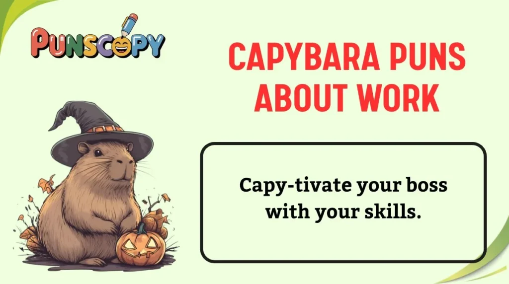 Capybara Puns About Work