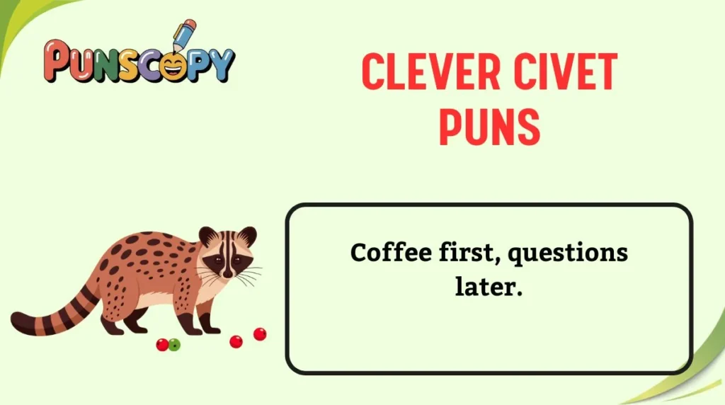 Clever Civet Puns